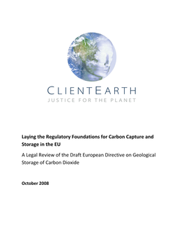 Laying the Regulatory Foundations for Carbon Capture and Storage in the EU a Legal Review of the Draft European Directive on Geological Storage of Carbon Dioxide