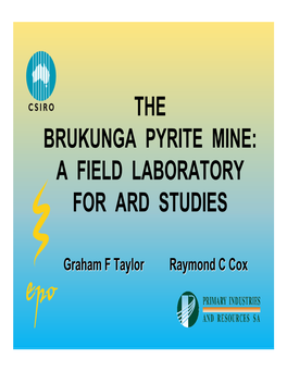 The Brukunga Pyrite Mine: a Field Laboratory for Ard Studies