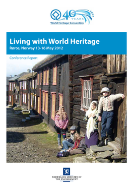 Living with World Heritage Røros, Norway 13-16 May 2012
