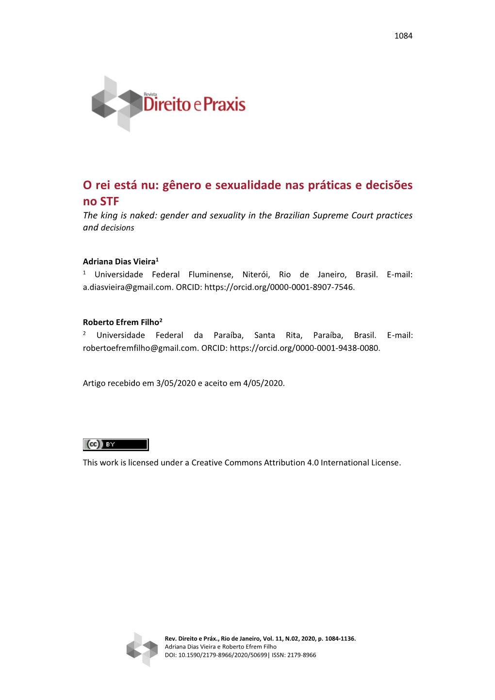 O Rei Está Nu: Gênero E Sexualidade Nas Práticas E Decisões No STF the King Is Naked: Gender and Sexuality in the Brazilian Supreme Court Practices and Decisions