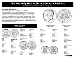 The Kennedy Half Dollar Collector Checklist Compliments of Littleton Coin Company, Inc