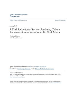 Analyzing Cultural Representations of State Control in Black Mirror Carl Russell Huber Eastern Kentucky University