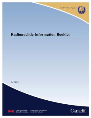 (CNSC) Radionuclide Information Booklet