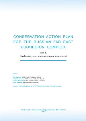 CONSERVATION ACTION PLAN for the RUSSIAN FAR EAST ECOREGION COMPLEX Part 1