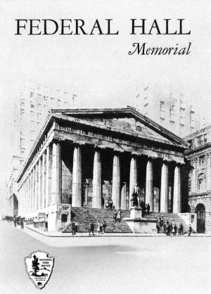 FEDERAL HALL ^Memorial Directed to Parliament, and a Declaration of and on January 11, 1785, Began Meeting in City Approved the Expenditure of Funds for Putting 24