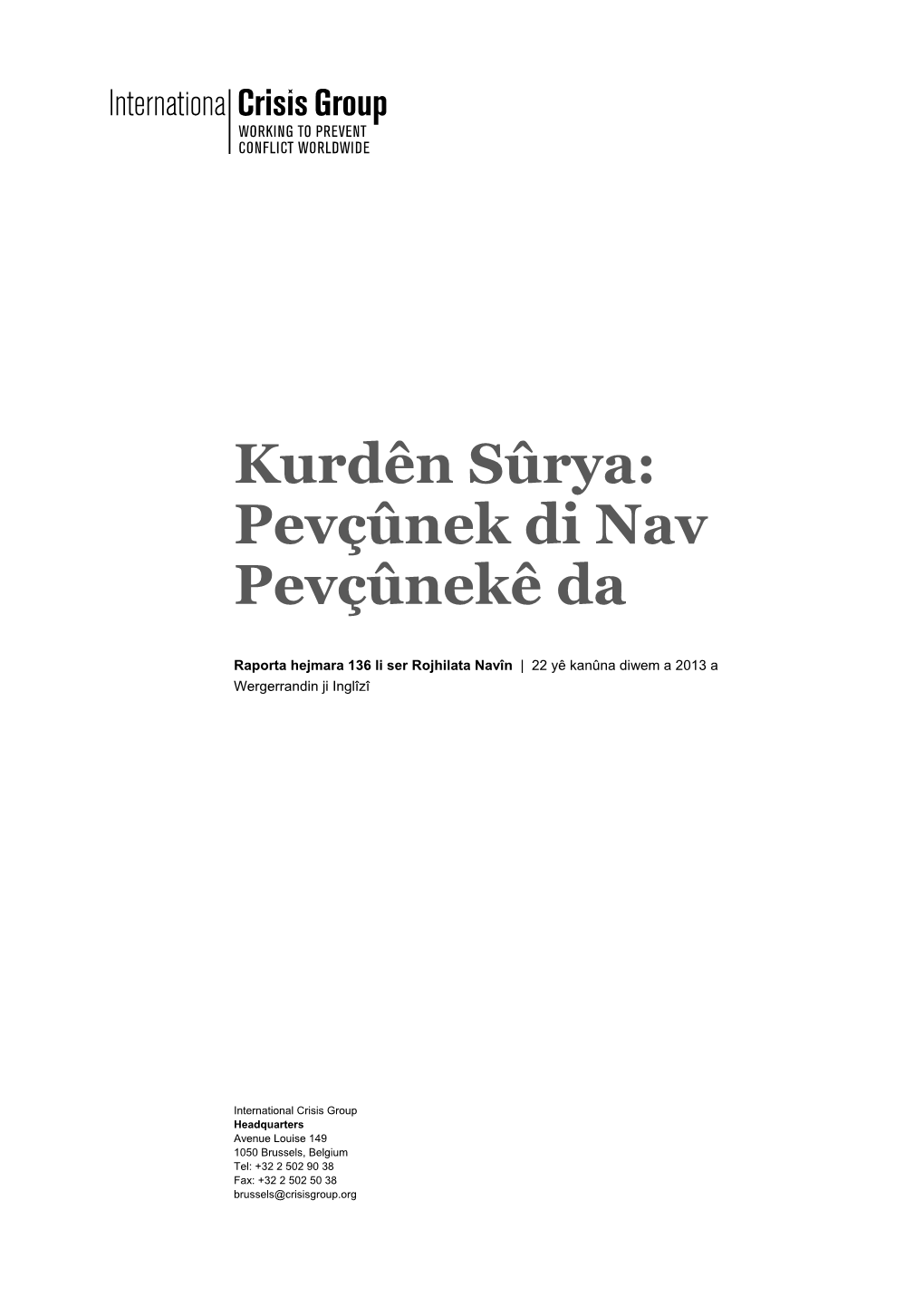 Kurdên Sûrya: Pevçûnek Di Nav Pevçûnekê Da