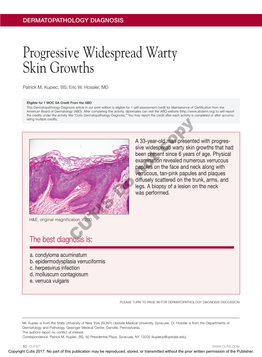 Progressive Widespread Warty Skin Growths