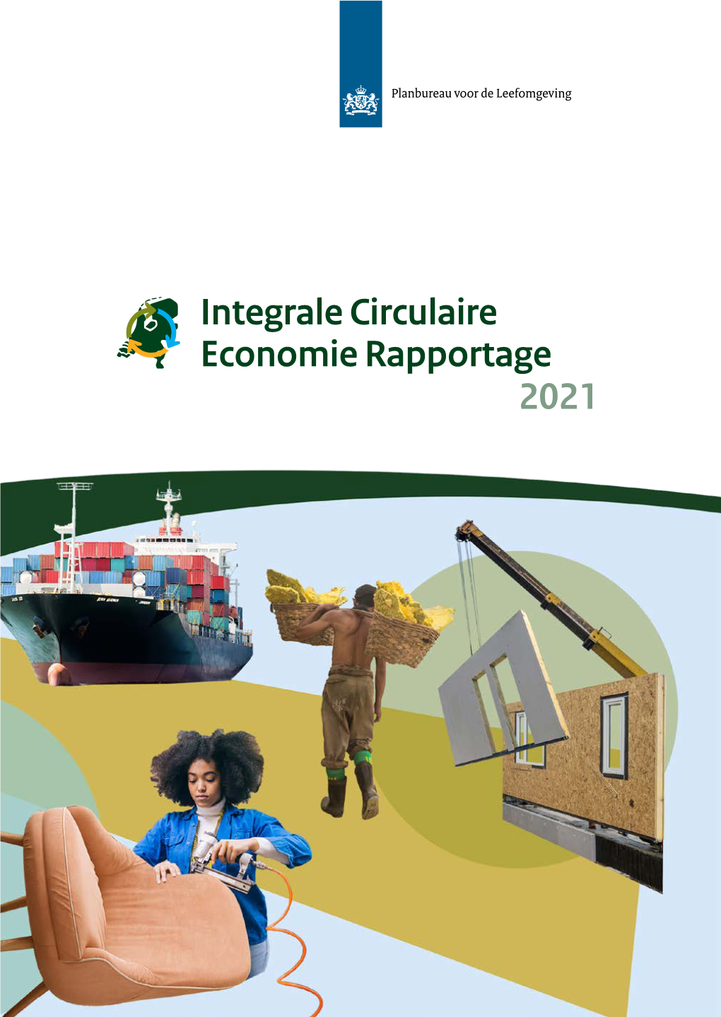 PBL 'Integrale Circulaire Economie Rapportage 2021'