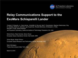 Relay Communications Support to the Exomars Schiaparelli Lander