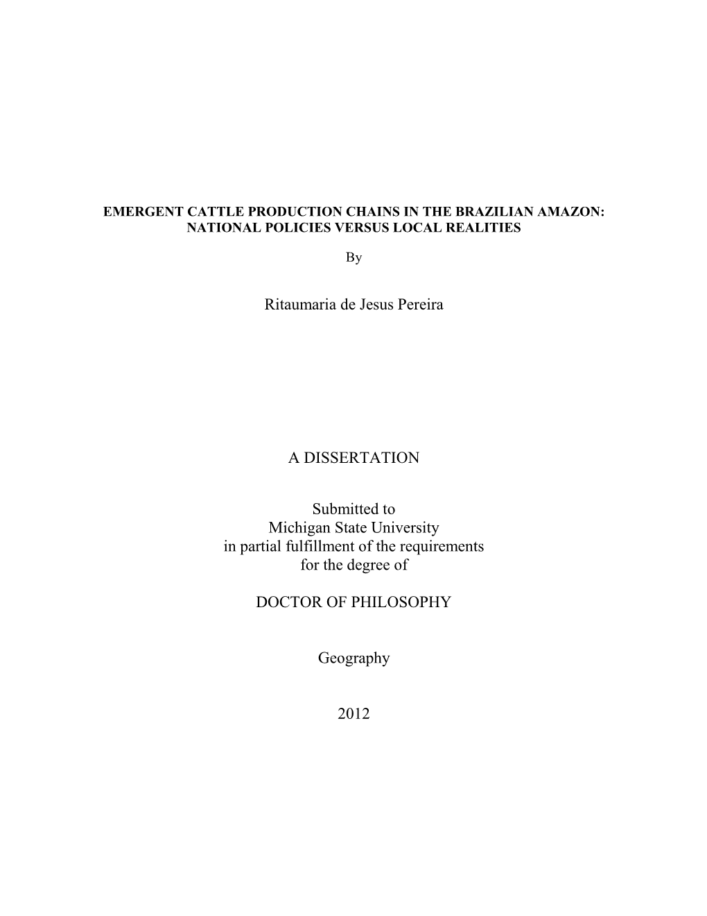 Ritaumaria De Jesus Pereira a DISSERTATION Submitted To