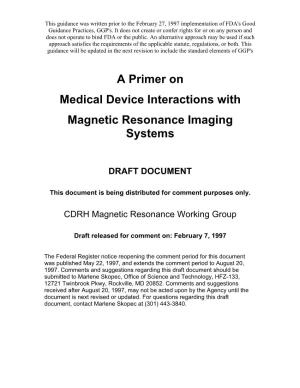 Medical Device Interactions with Magnetic Resonance Imaging Systems