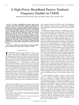 A High-Power Broadband Passive Terahertz Frequency Doubler in CMOS Ruonan Han, Student Member, IEEE, and Ehsan Afshari, Senior Member, IEEE