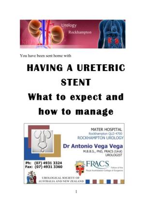 HAVING a URETERIC STENT What to Expect and How to Manage