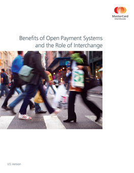 Benefits of Open Payment Systems and the Role of Interchange