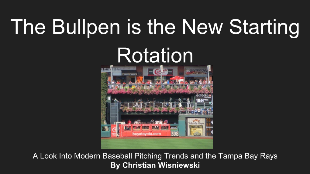 The Bullpen Is the New Starting Rotation