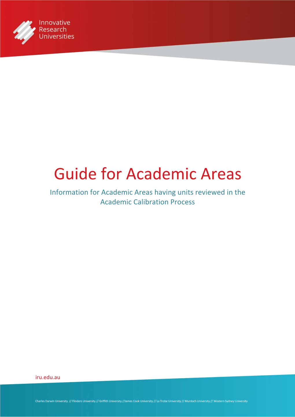 Guide for Academic Areas Information for Academic Areas Having Units Reviewed in the Academic Calibration Process