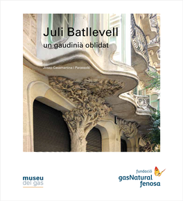 Juli Batllevell, Un Gaudinià Oblidat