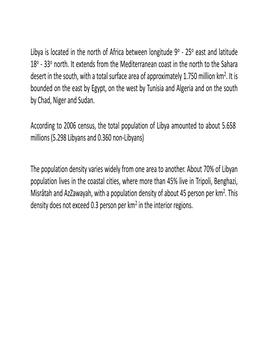 Libya Is Located in the North of Africa Between Longitude 9O ‐ 25O East and Latitude 18O ‐ 33O North