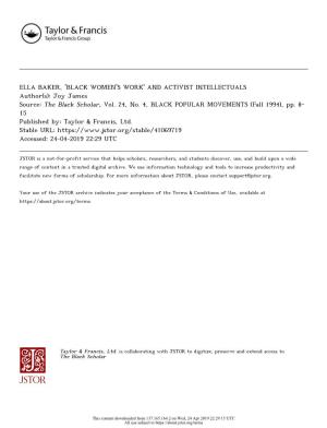 ELLA BAKER, 'BLACK WOMEN's WORK' and ACTIVIST INTELLECTUALS Author(S): Joy James Source: the Black Scholar, Vol