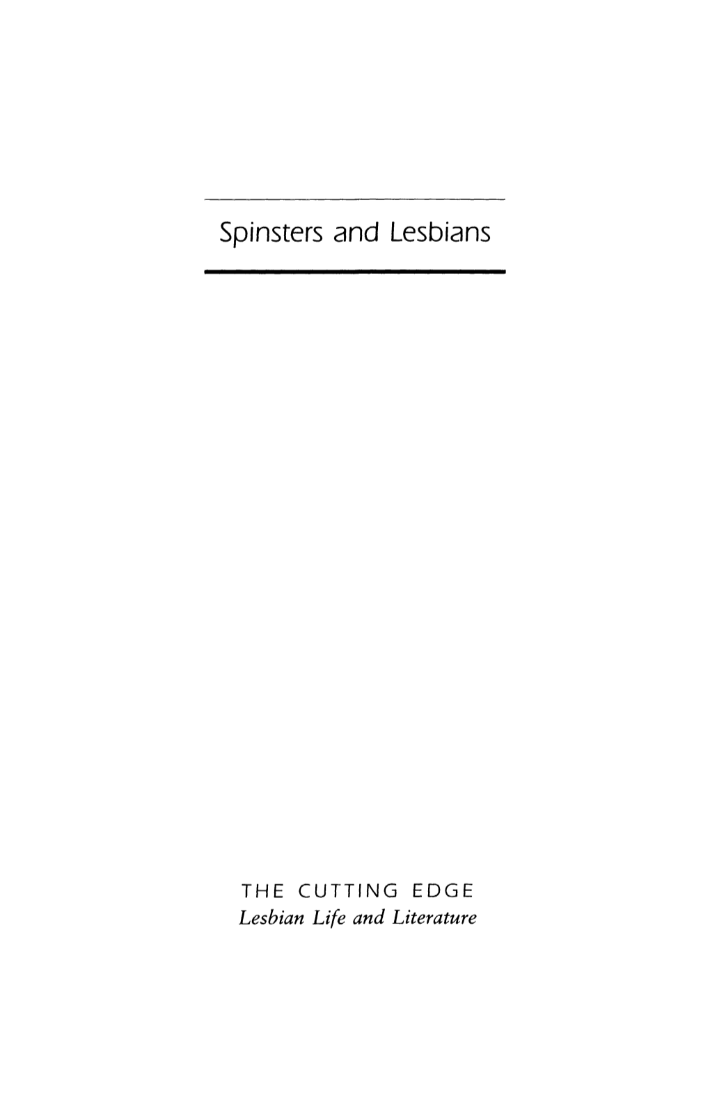 Spinsters and Lesbians: Independent Womanhood in the United States by Trisha Franze N