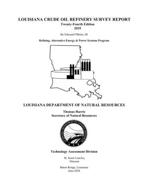 Louisiana Crude Oil Refinery Survey Report: Twenty-Fourth Edition