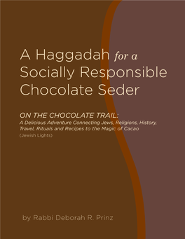 A Socially Responsible Haggadah for a Chocolate Seder