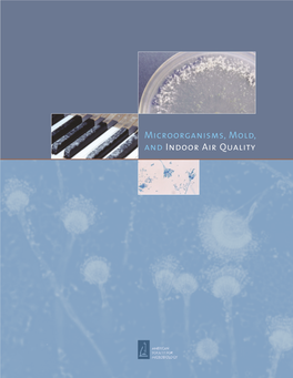 Microorganisms, Mold, and Indoor Air Quality INDOOR AIR QUALITY