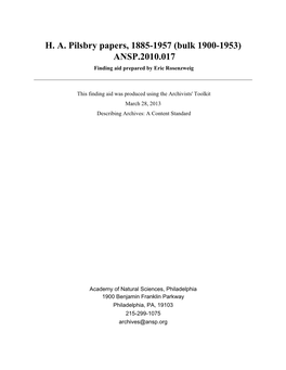 H. A. Pilsbry Papers, 1885-1957 (Bulk 1900-1953) ANSP.2010.017 Finding Aid Prepared by Eric Rosenzweig