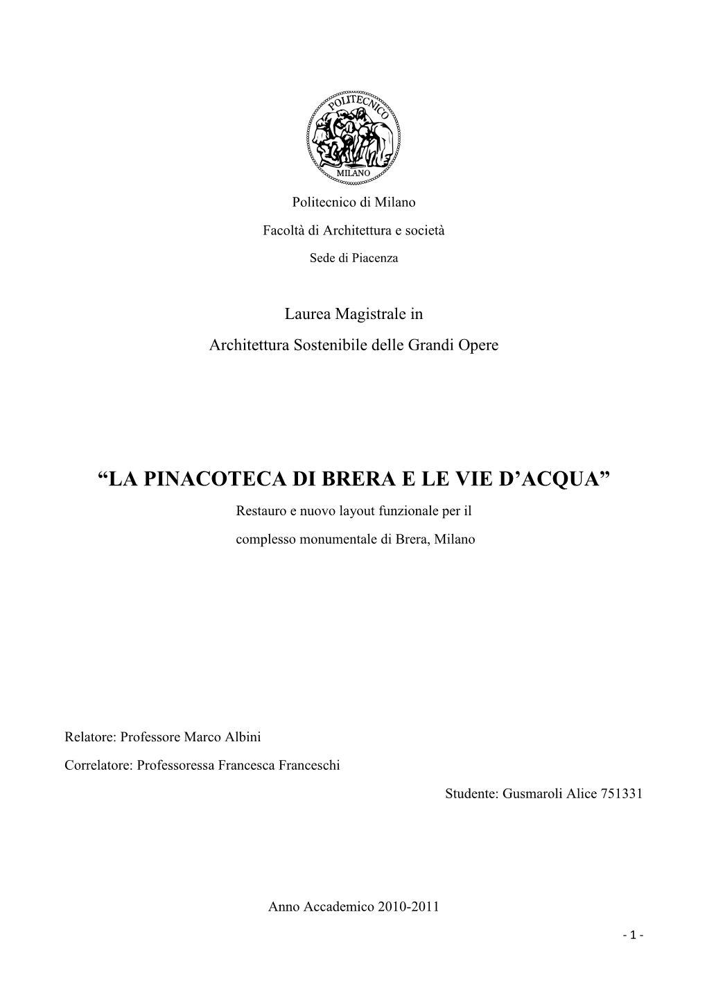 “LA PINACOTECA DI BRERA E LE VIE D‟ACQUA” Restauro E Nuovo Layout Funzionale Per Il Complesso Monumentale Di Brera, Milano