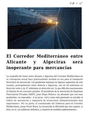 El Corredor Mediterráneo Entre Alicante Y Algeciras Será Inoperante Para Mercancías