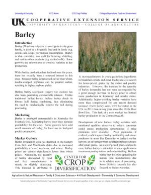 Barley Introduction Barley (Hordeum Vulgare), a Cereal Grain in the Grass Family, Is Used As a Livestock Feed and in Foods (E.G