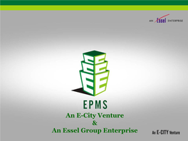 An E-City Venture & an Essel Group Enterprise