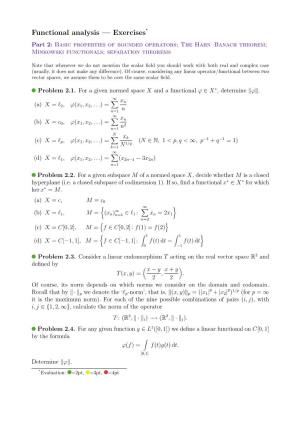Functional Analysis — Exercises∗ Part 2: Basic Properties of Bounded Operators; the Hahn–Banach Theorem; Minkowski Functionals; Separation Theorems
