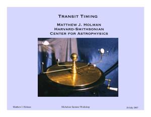 Transit Timing Matthew J