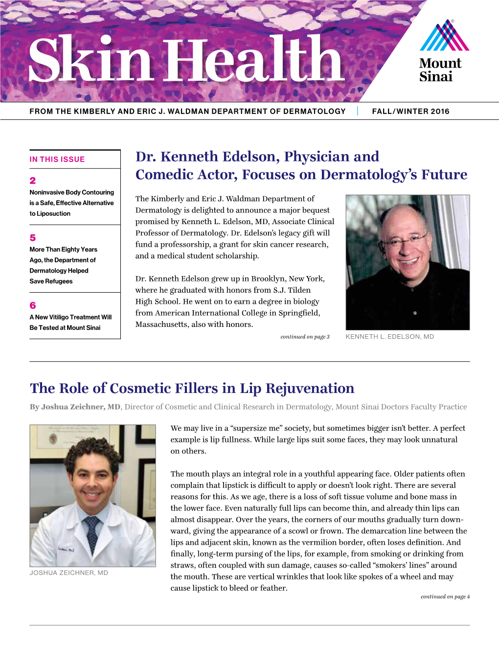 The Role of Cosmetic Fillers in Lip Rejuvenation Dr. Kenneth Edelson