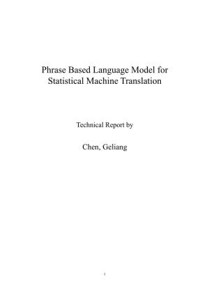 Phrase Based Language Model for Statistical Machine Translation