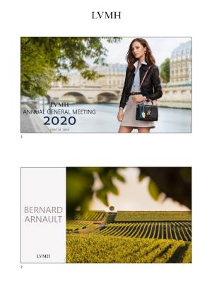 BERNARD ARNAULT Hennessy 2 2020 ANNUAL GENERAL MEETING 3 EXCELLENT PERFORMANCE for LVMH in 2019
