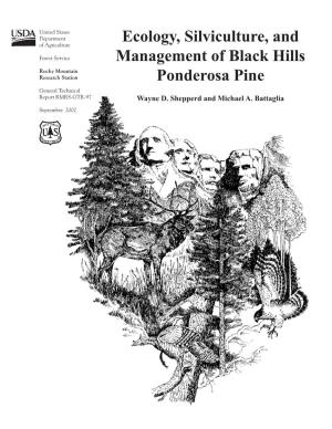 Ecology, Siliviculture, and Management of Black Hills Ponderosa Pine