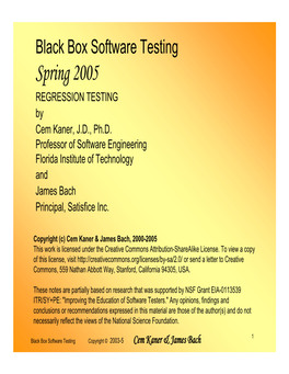 Spring 2005 REGRESSION TESTING by Cem Kaner, J.D., Ph.D