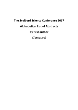 The Svalbard Science Conference 2017 Alphabetical List of Abstracts by First Author (Tentative)