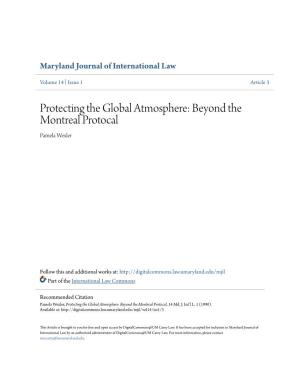 Protecting the Global Atmosphere: Beyond the Montreal Protocal Pamela Wexler