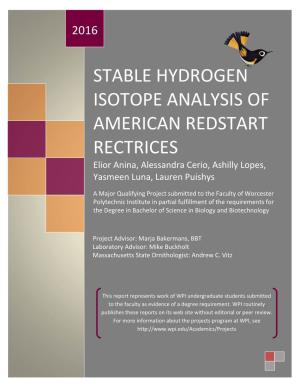 STABLE HYDROGEN ISOTOPE ANALYSIS of AMERICAN REDSTART RECTRICES Elior Anina, Alessandra Cerio, Ashilly Lopes, Yasmeen Luna, Lauren Puishys