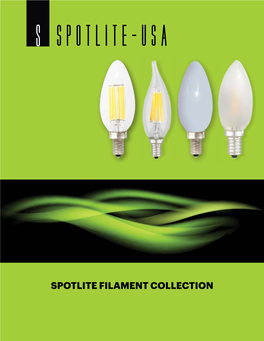 Spotlite Filament Collection 1.25" 3.65"