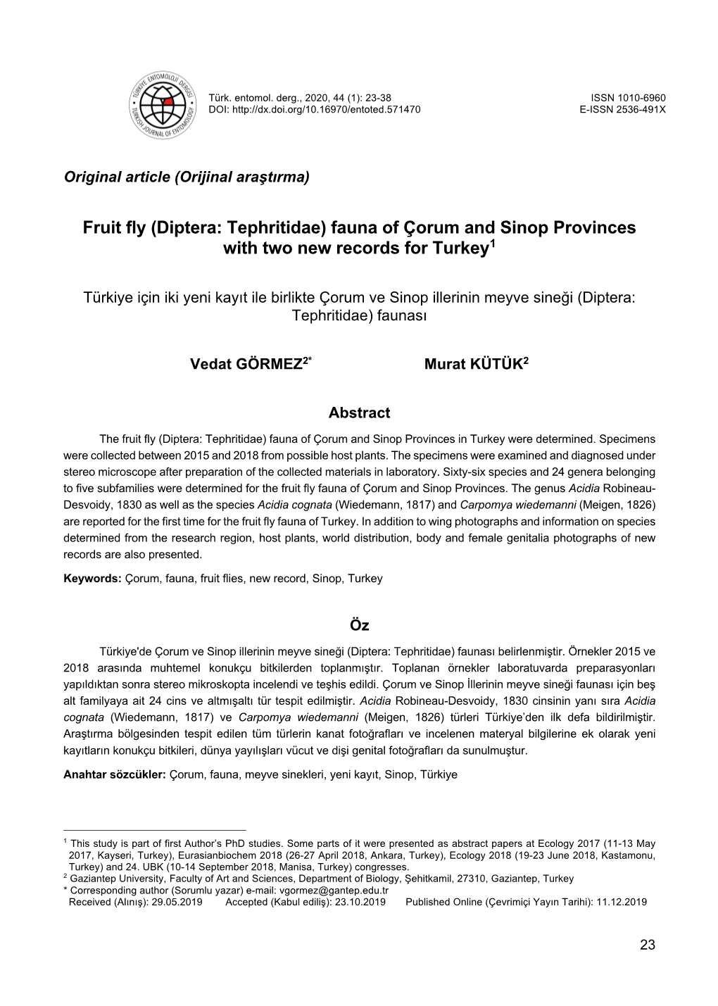 (Diptera: Tephritidae) Fauna of Çorum and Sinop Provinces with Two New Records for Turkey1