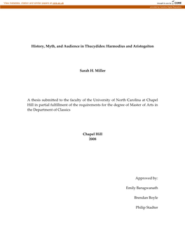 History, Myth, and Audience in Thucydides: Harmodius and Aristogeiton Sarah H. Miller a Thesis Submitted to the Faculty of the U