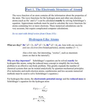Part 1. the Electronic Structure of Atoms Hydrogen-Like Atoms