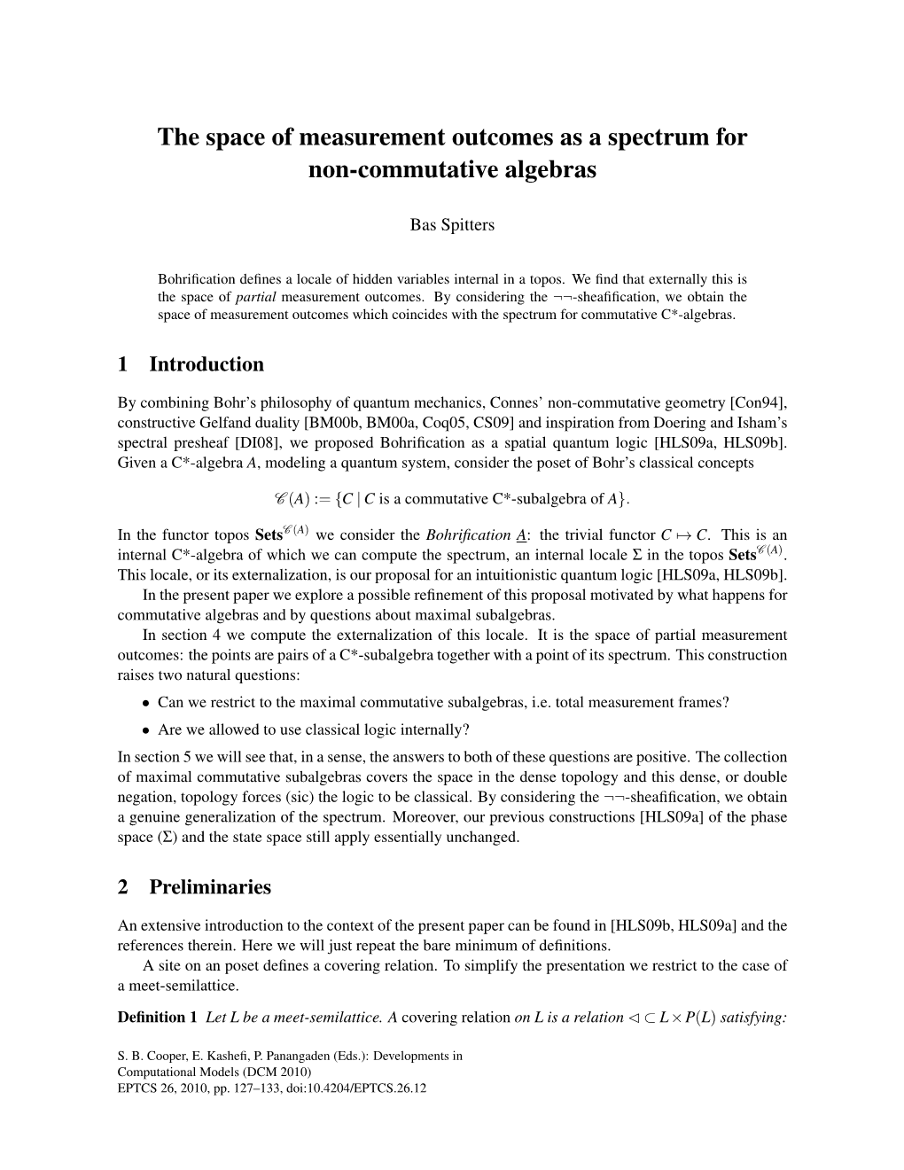 The Space of Measurement Outcomes As a Spectrum for Non-Commutative Algebras