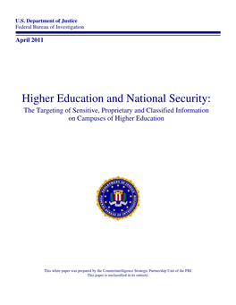 Higher Education and National Security: the Targeting of Sensitive, Proprietary and Classified Information on Campuses of Higher Education