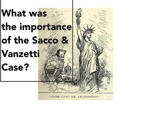What Was the Importance of the Sacco & Vanzetti Case?