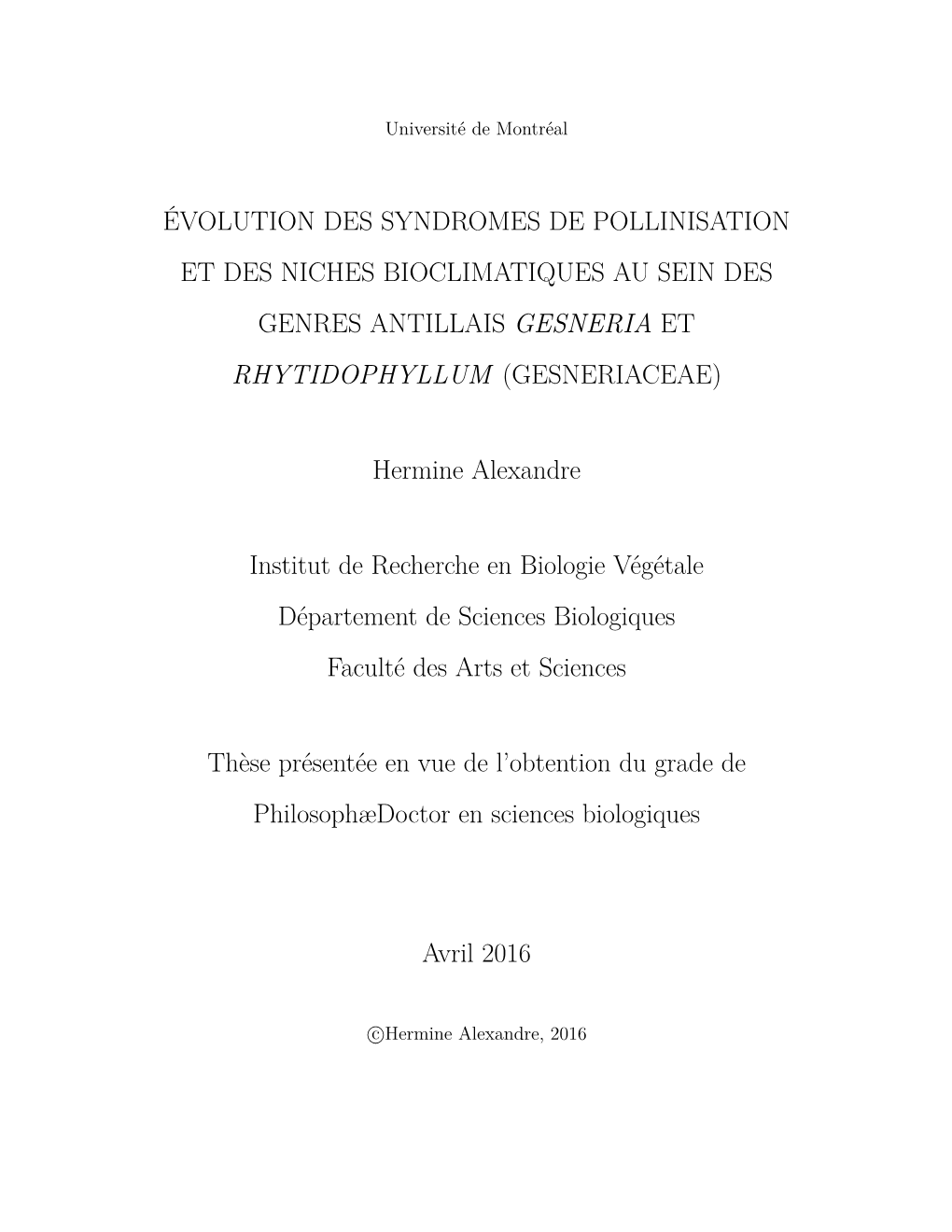 Évolution Des Syndromes De Pollinisation Et Des Niches Bioclimatiques Au Sein Des Genres Antillais Gesneria Et Rhytidophyllum (Gesneriaceae)